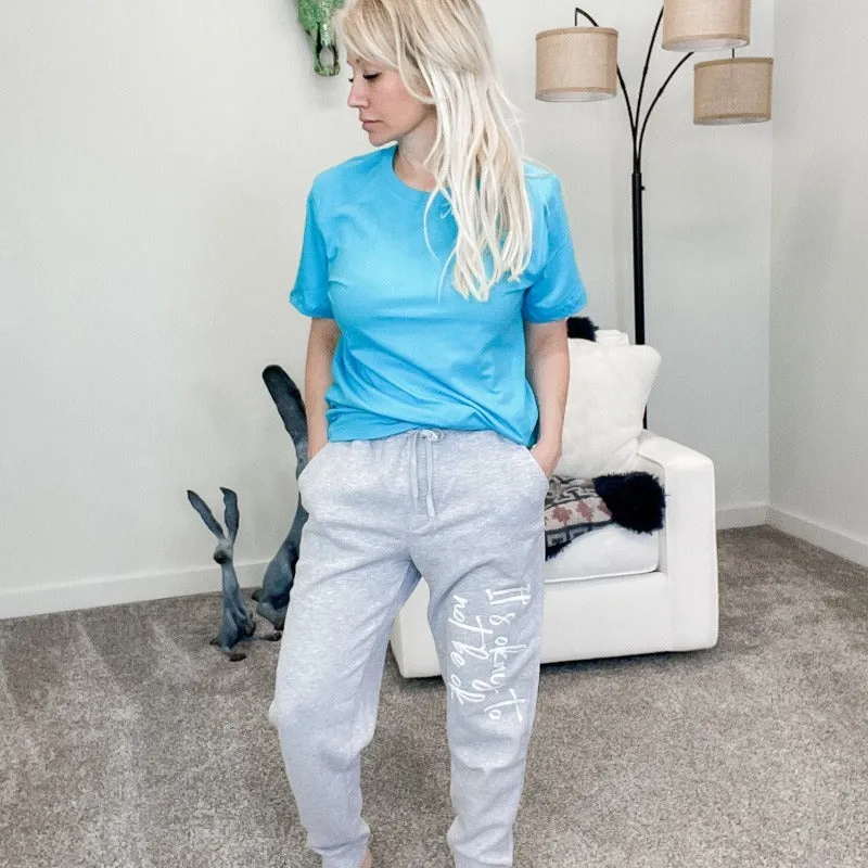 It's Okay to Not be Ok Heather Grey Sweatpants